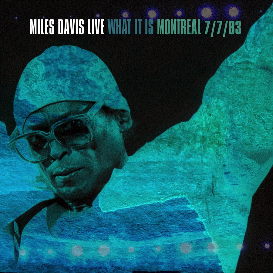 Miles Davis Live (What It Is) (Montreal 7/7/83)