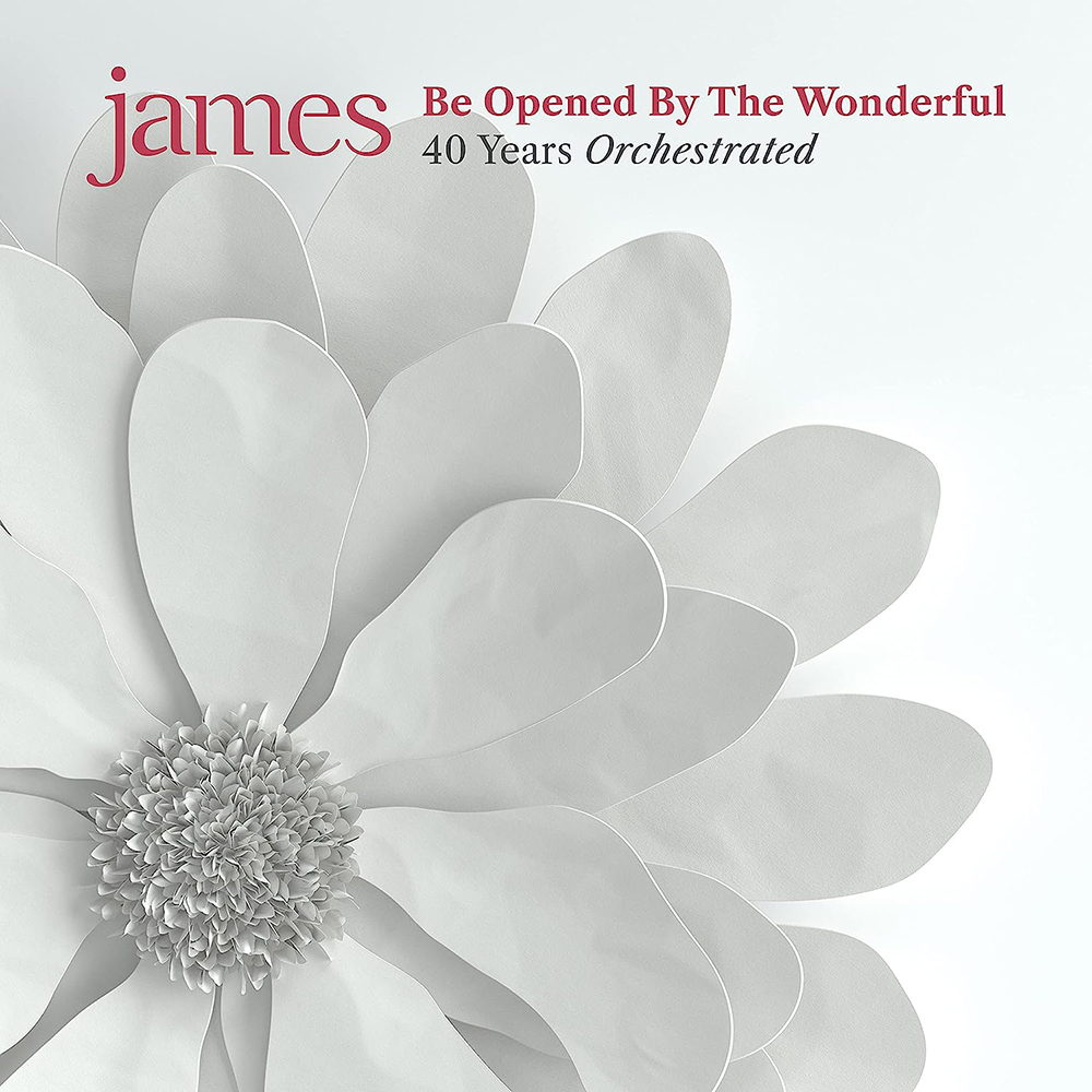 James ‎– Be Opened By The Wonderful (40 Years Orchestrated)