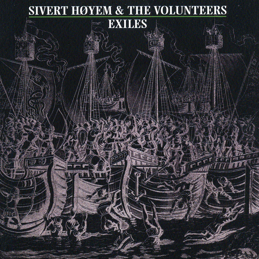 Sivert Høyem & The Volunteers – Exiles