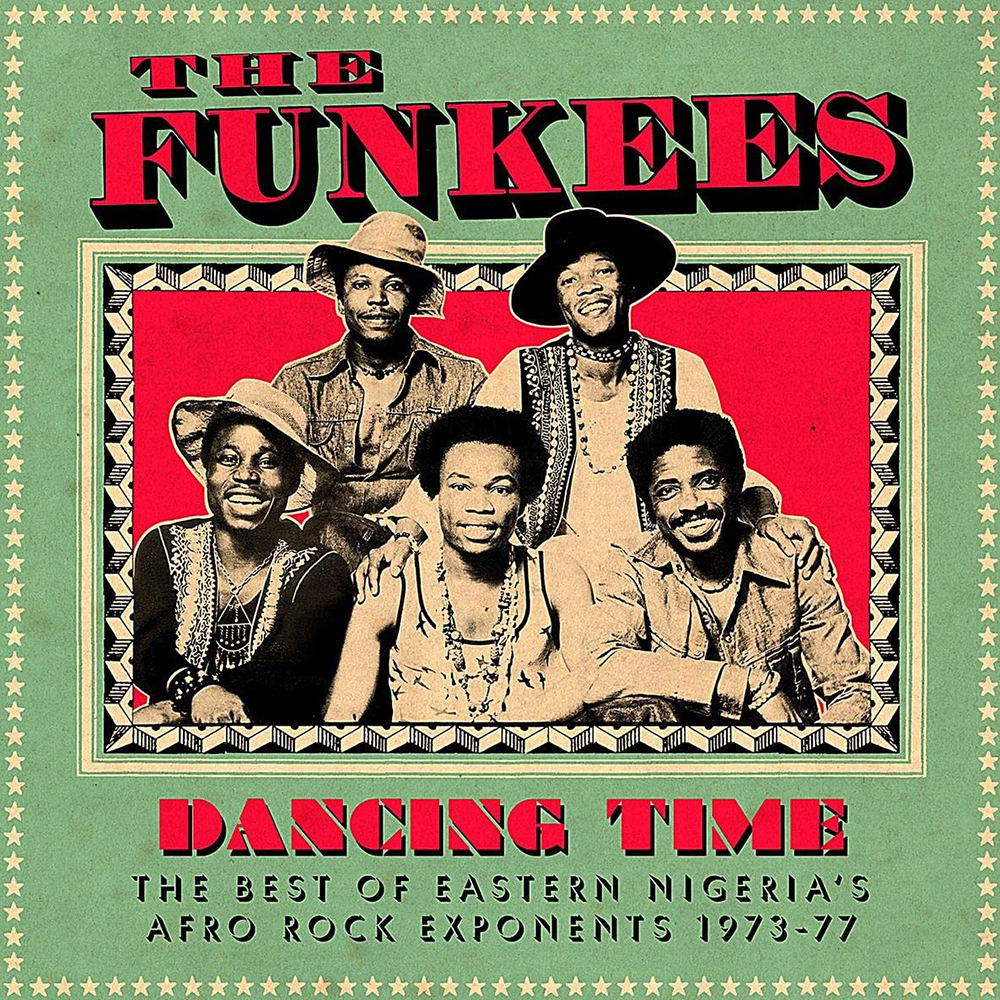 Dancing Time (The Best Of Eastern Nigeria's Afro Rock Exponents 1973-77)