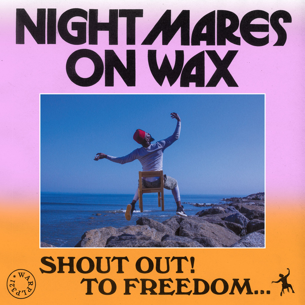 Nightmares On Wax ‎– Shout Out! To Freedom...