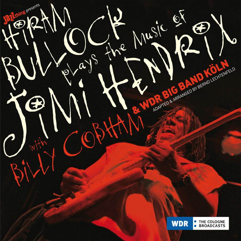 Hiram Bullock / WDR Big Band Köln ‎– Plays The Music Of Jimi Hendrix