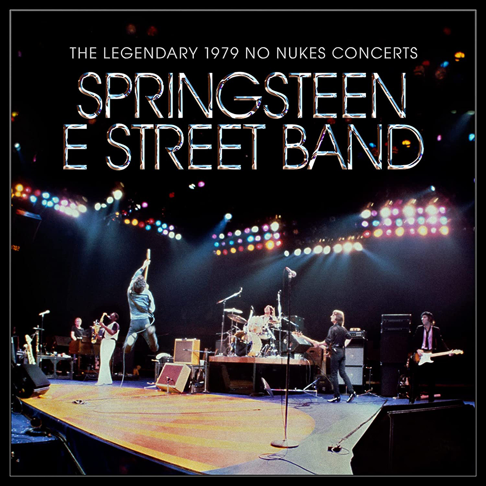 Bruce Springsteen & The E-Street Band – The Legendary 1979 No Nukes Concerts