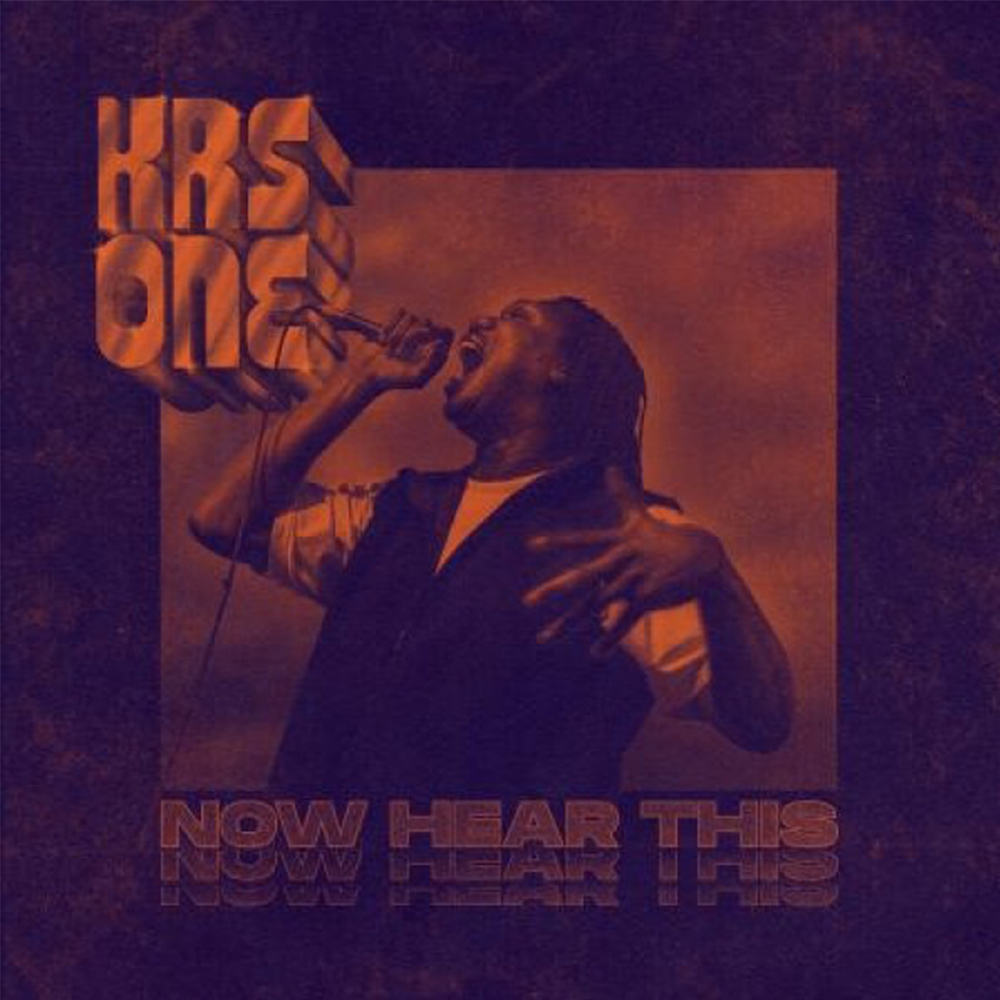 KRS-One – Now Hear This