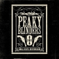 Peaky Blinders (The Official Soundtrack)